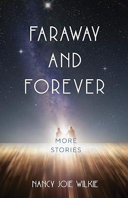 Faraway and Forever: More Stories by Wilkie, Nancy Joie | Paperback | Fiction 2
