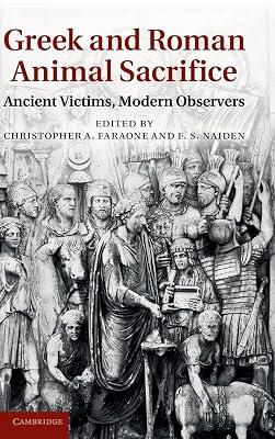 Greek and Roman Animal Sacrifice: Ancient Victims, Modern Observers | Hardcover | History 2