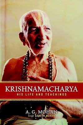 Krishnamacharya: His Life and Teachings by Mohan, A.G. | Paperback | Health & Fitness 2