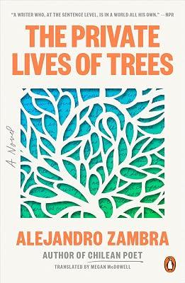 The Private Lives of Trees by Zambra, Alejandro | Paperback | Fiction 2