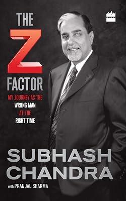 The Z Factor: My Journey as the Wrong Man at the Right Time by Subhash Chandra; Pranjal Sharma | Hardcover | Biography & Autobiography 2