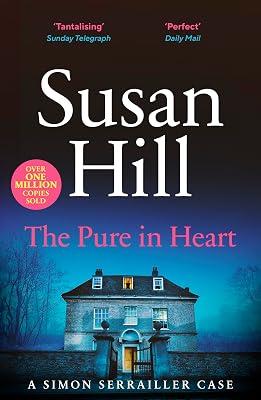 The Pure in Heart: Discover book 2 in the bestselling Simon Serrailler series by Hill, Susan | Paperback | Crime & Mystery 2
