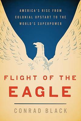 Flight of the Eagle by Black, Conrad | Hardcover | History 2