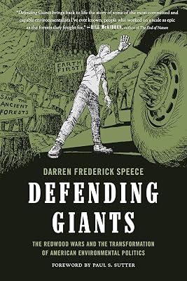 Defending Giants: The Redwood Wars and the Transformation of American Environmental Politics (Weyerhaeuser Environmental Books) by Speece, Darren Frederick | Hardcover | History 2