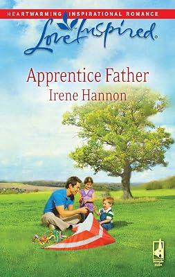 Apprentice Father (Love Inspired) by Hannon, Irene | Mass_Market 2