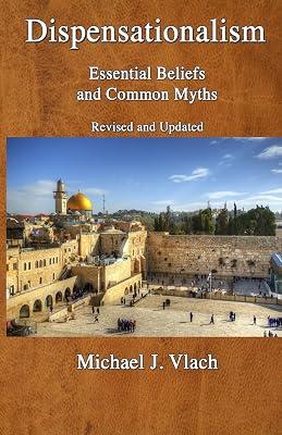 Dispensationalism: Essential Beliefs and Common Myths by Vlach, Michael J | Paperback | Religion 2