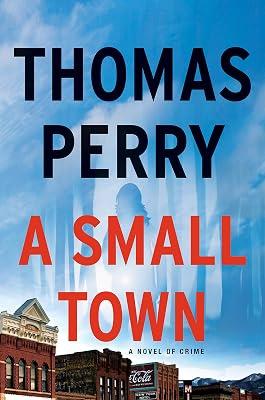 A Small Town by Perry, Thomas | Hardcover | Fiction 2