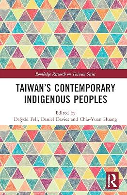 Taiwan’s Contemporary Indigenous Peoples (Routledge Research on Taiwan Series) | Paperback | Regional 2