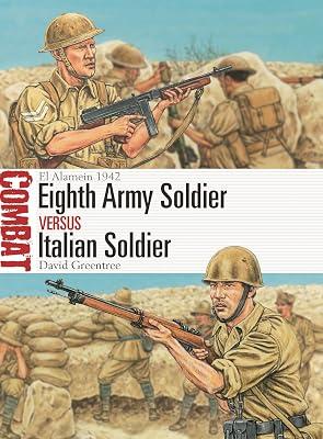 Eighth Army Soldier Vs Italian Soldier: El Alamein 1942: 79 (Combat, 79) by Greentree, David | Paperback | History 2