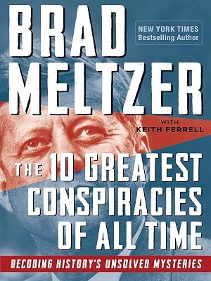 The 10 Greatest Conspiracies of All Time by Meltzer, Brad; Ferrell, Keith | Paperback | True Crime 2