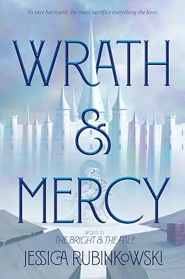 Wrath & Mercy: 2 (Bright & the Pale, 2) by Rubinkowski, Jessica | Hardcover | Young Adult Fiction 2