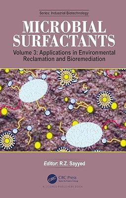 Microbial Surfactants: Volume 3: Applications in Environmental Reclamation and Bioremediation (Industrial Biotechnology) | Paperback | Biotechnology 2