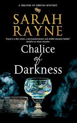 Chalice of Darkness: 1 (A Theatre of Thieves mystery) by Rayne, Sarah | Paperback | Historical Mysteries 2