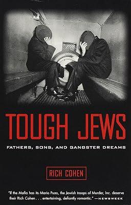 Tough Jews: Fathers, Sons, and Gangster Dreams by Cohen, Rich | Paperback | History 2