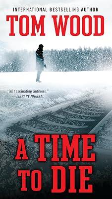 A Time To Die by Wood, Tom | Paperback | Fiction 2