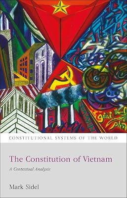 The Constitution of Vietnam: A Contextual Analysis: 8 (Constitutional Systems of the World) by Sidel, Mark | Paperback | Political Science 2