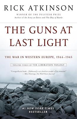 The Guns at Last Light: The War in Western Europe, 1944-1945: 3 (The Liberation Trilogy, 3) by Atkinson, Rick | Paperback | History 2