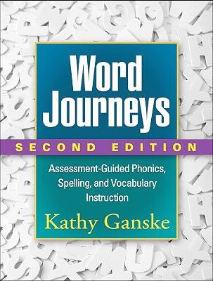 Word Journeys, Second Edition: Assessment-Guided Phonics, Spelling, and Vocabulary Instruction by Ganske, Kathy | Hardcover | Teaching Of A Specific Subject 2