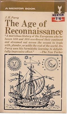 The Age of Reconnaissance: Discovery, Exploration and Settlement, 1450-1650 (History of Civilization) by Parry, J. H. | Paperback | European History 2