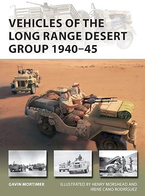 Vehicles of the Long Range Desert Group 1940-45 by Mortimer, Gavin | Paperback | Second World War 2