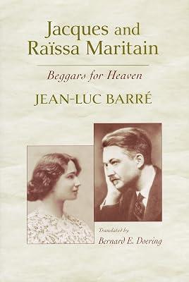 Jacques & Raissa Maritain: Beggars for Heaven by Barre, Jean-luc | Hardcover | Biography & Autobiography 2