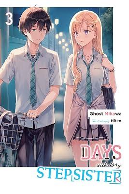 Days with My Stepsister, Vol. 3 (light novel) (Volume 3) (Days with My Stepsister (light novel), 3) by Ghost Mikawa, Ghost | Paperback | Fiction 2