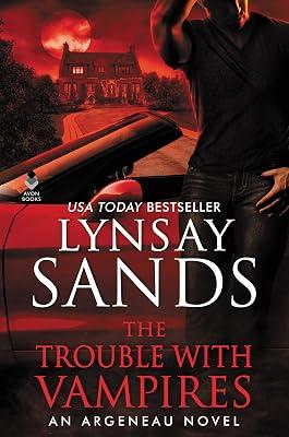 The Trouble with Vampires: An Argeneau Novel (An Argeneau Novel, 29) by Sands, Lynsay | Hardcover | Fiction: Romance 2