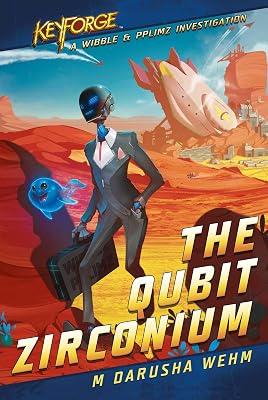 Qubit Zirconium: A KeyForge Novel by Wehm, M Darusha | Paperback | Fiction 2