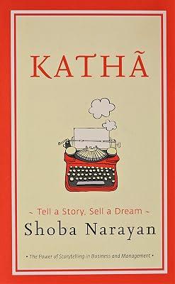 Katha: Tell a Story, Sell a Dream by Shoba Narayan | Paperback | Children'S 2