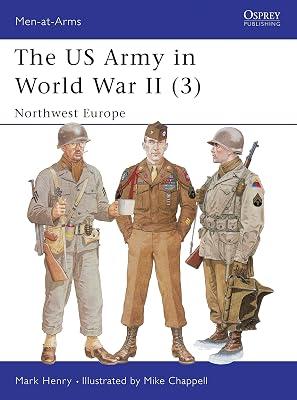 The Us Army in World War II: Northwest Europe: 350 (Men-at-arms Series) by Henry, Mark | Paperback | General & World History 2