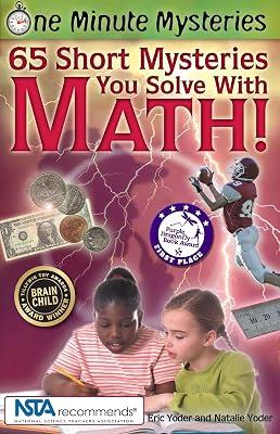 One Minute Mysteries: 65 Short Mysteries You Solve with Math! by Yoder, Eric; Yoder, Natalie | Paperback | Mathematics 2