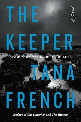 The Keeper: A Novel by French, Tana | Hardcover | Fiction 2