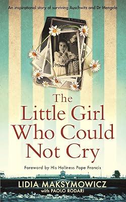 The Little Girl Who Could Not Cry by Maksymowicz, Lidia | Hardcover | Biography & Autobiography 2