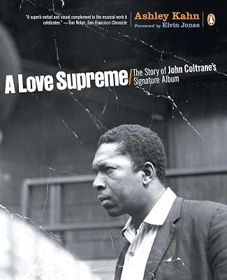 A Love Supreme: The Story of John Coltrane's Signature Album by Kahn, Ashley | Paperback | Music 2