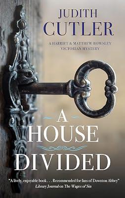 A House Divided: 4 (A Harriet & Matthew Rowsley Victorian mystery) by Cutler, Judith | Paperback | Historical Mysteries 2