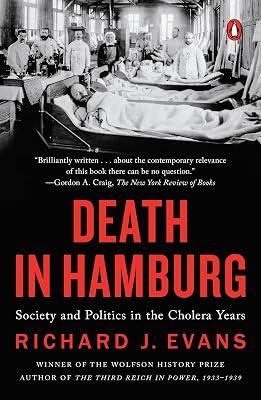 Death in Hamburg: Society And Politics in the Cholera Years 1830-1910 by Richard J. Evans | Paperback | History 2
