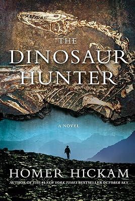 The Dinosaur Hunter: A Novel by Hickam, Homer H. | Paperback | Fiction 2