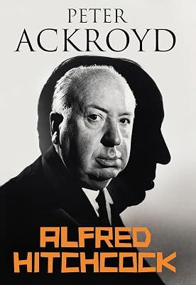 Alfred Hitchcock by Peter Ackroyd | Hardcover | Biography: Arts & Entertainment 2