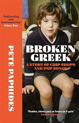 BROKEN GREEK: SHORTLISTED FOR THE RSL CHRISTOPHER BLAND PRIZE 2021 by Paphides, Pete | Hardcover | Memoirs 2