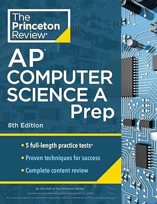 Princeton Review AP Computer Science A Prep, 8th Edition: 5 Practice Tests + Complete Content Review + Strategies & Techniques (2024) (College Test Preparation) by The Princeton Review | Paperback | Study Aids 2