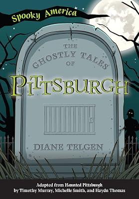 The Ghostly Tales of Pittsburgh (Spooky America) by Telgen, Diane | Paperback | Juvenile Fiction 2