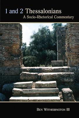 1 and 2 Thessalonians: A Socio-Rhetorical Commentary by Witherington, Ben, III | Paperback | Religion 2