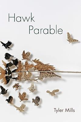 Hawk Parable: Poems (Akron Series in Poetry) by Mills, Tyler | Paperback | Poetry 2