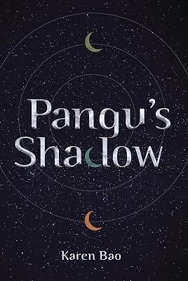 Pangu's Shadow by Bao, Karen | Hardcover | Young Adult Fiction 2