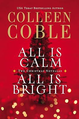 All Is Calm, All Is Bright: A Colleen Coble Christmas Collection by Coble, Colleen | Paperback | Fiction 2