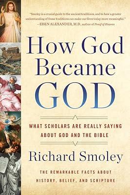 How God Became God: What Scholars Are Really Saying About God and the Bible by Smoley, Richard M. | Paperback | Religion 2