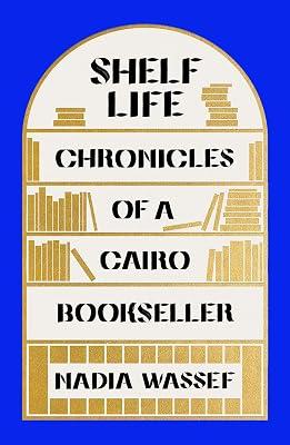 Shelf Life by Wassef, Nadia | Hardcover | Biography & Autobiography 2