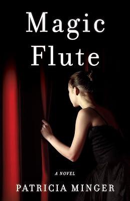 Magic Flute: A Novel by Minger, Patricia | Paperback | Fiction 2