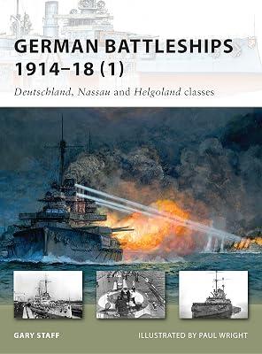 German Battleships 1914-18: Nassau to Osfriesland Classes: 164 (New Vanguard) by Staff, Gary | Paperback | General & World History 2