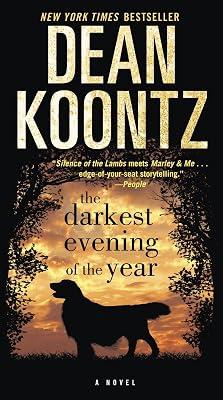The Darkest Evening of the Year by Koontz, Dean R. | Mass_Market | Fiction 2